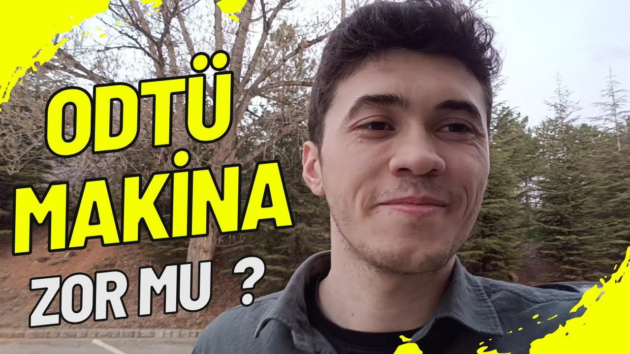 ODTÜ Makina Zor mu?