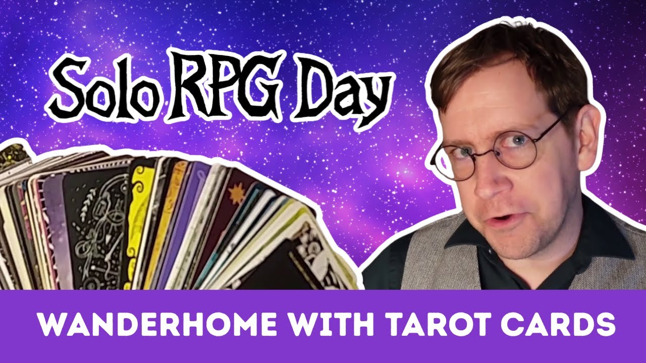 #SoloRPGDay: Wanderhome с картами Таро