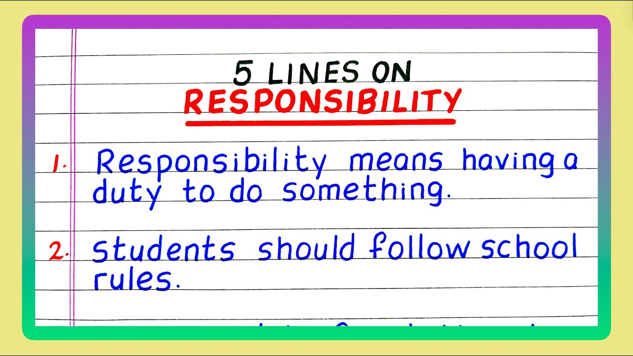Few Lines on Responsibility | Five Lines on Responsibility | 5 Lines on Responsibility | to Students