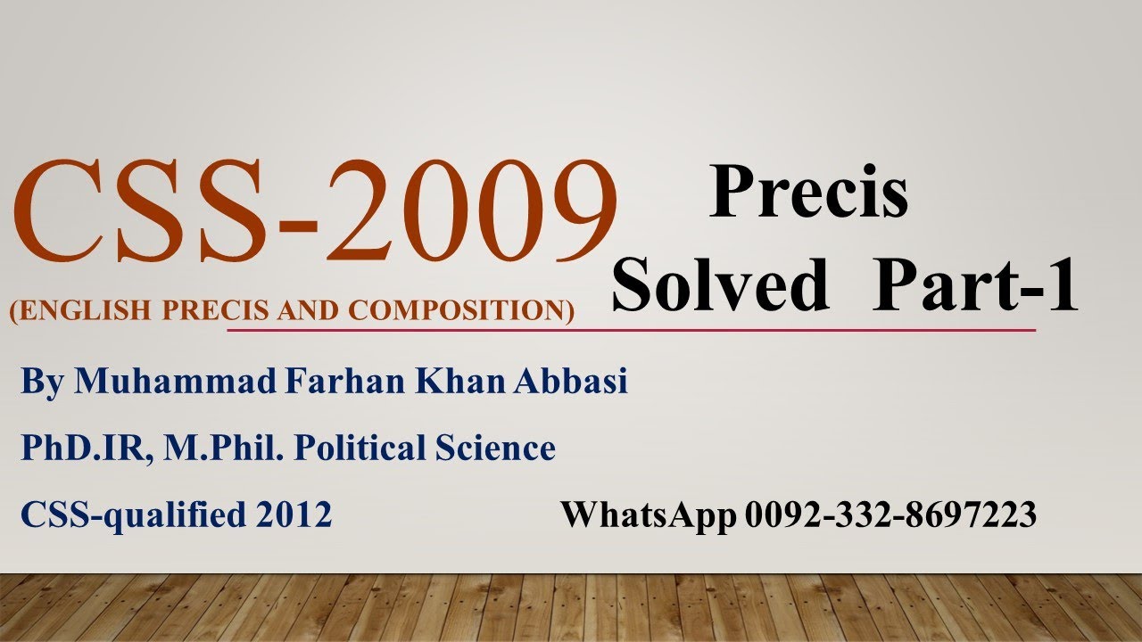 CSS 2009 Precis Solved Part-1 I CSS I PMS I Judiciary I IAS I By M Farhan Khan Abbasi