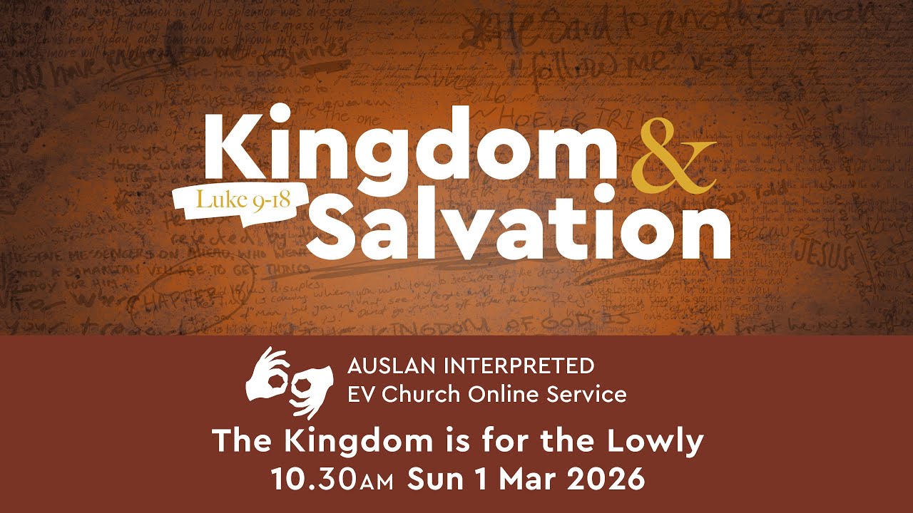 EV Church - 10.30am Auslan Online Service  | Sun 1 Mar 2026
