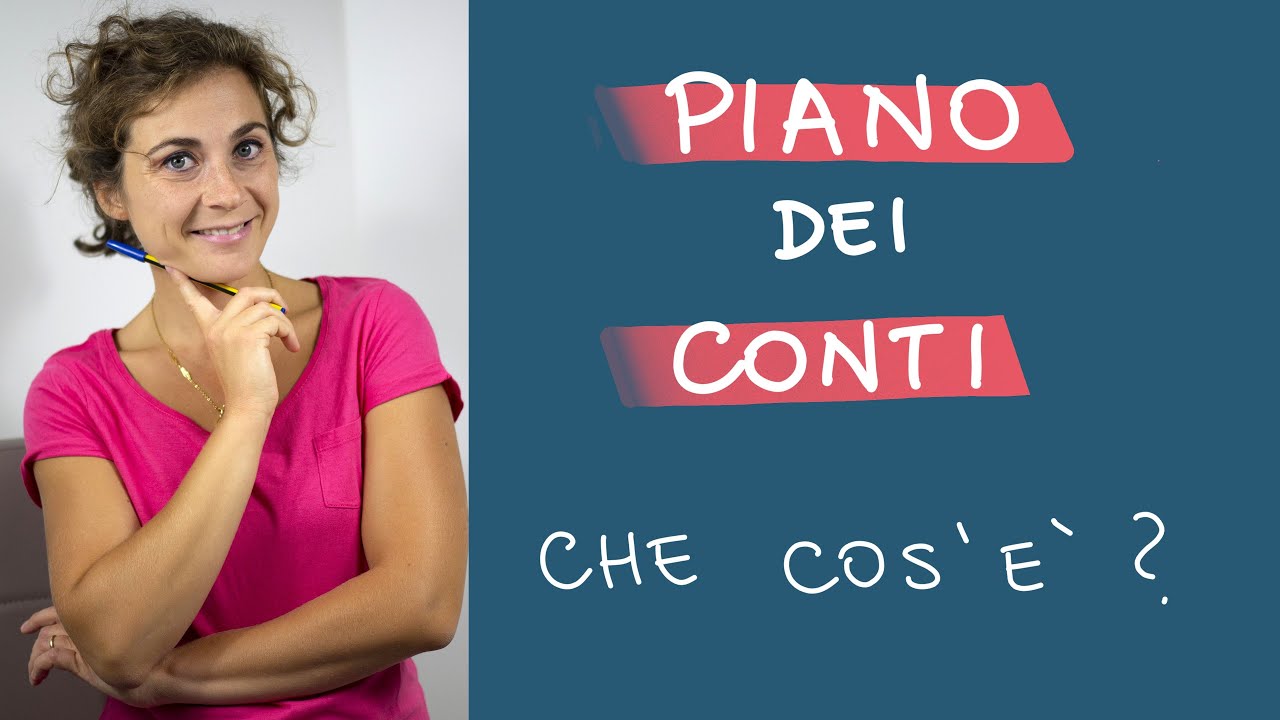 Contabilità: il PIANO DEI CONTI (spiegazione SEMPLICE)