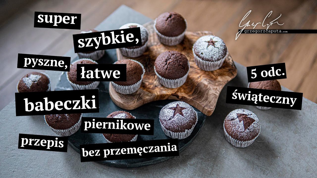 SUPER SZYBKIE, PYSZNE, ŁATWE BABECZKI PIERNIKOWE - PRZEPIS BEZ PRZEMĘCZANIA - 5 odc. świąteczny!