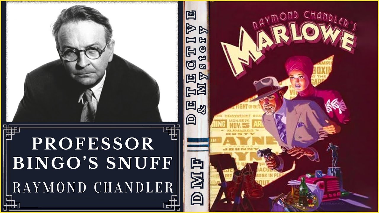 Professor Bingo’s Snuff by Raymond Chandler | Philip Marlowe