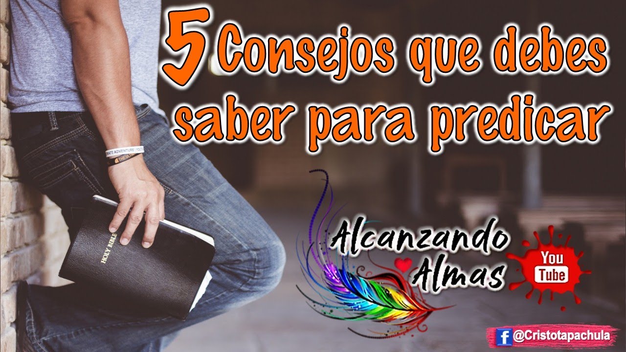 📢📢 5 Consejos que debes saber para predicar 🙌