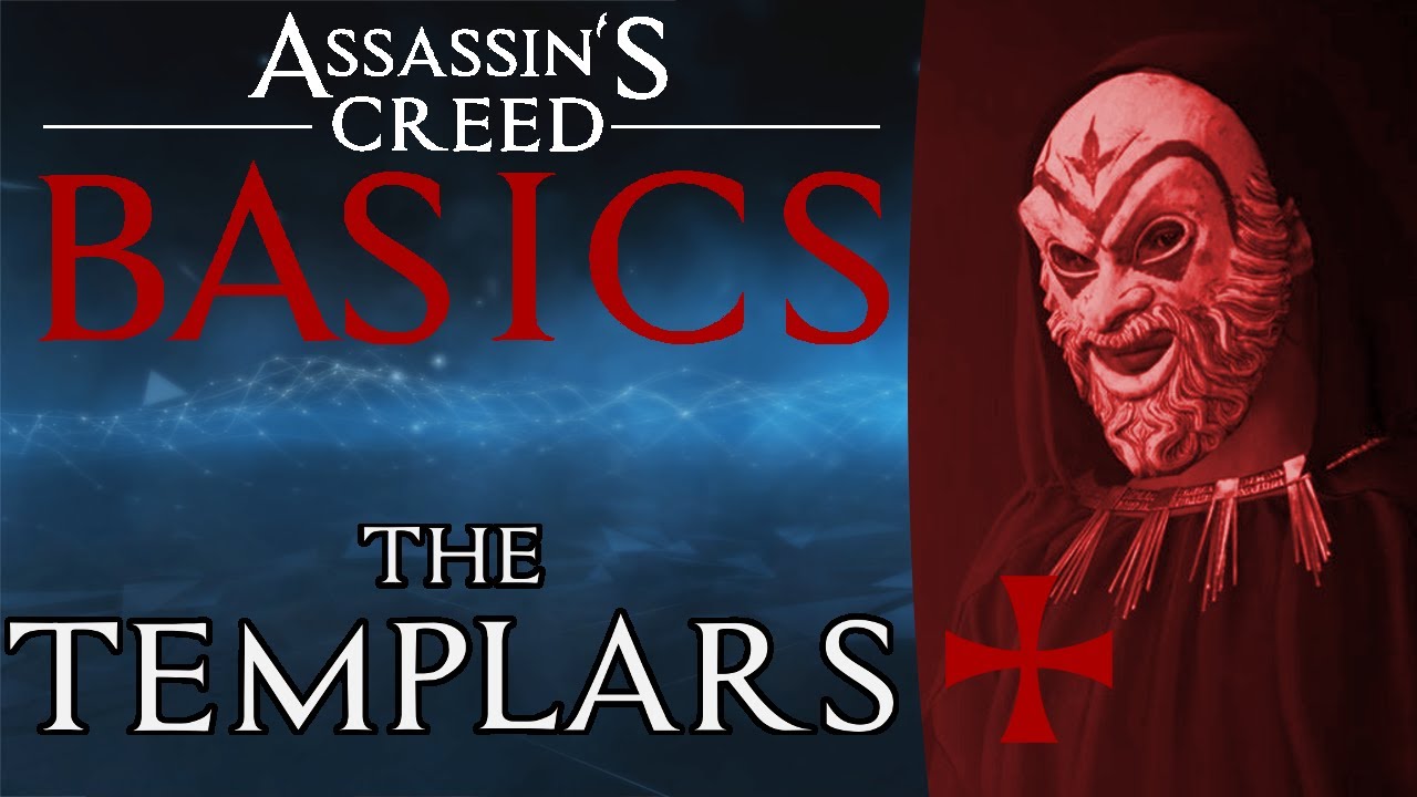 Assassin's Creed Basics - Templar Order