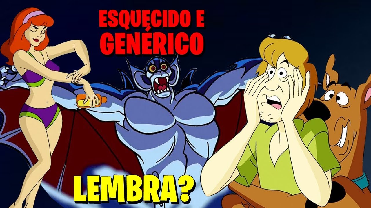 Lembra do ESQUECIDO e GENÉRICO SCOOBY-DOO e a LENDA DO VAMPIRO?