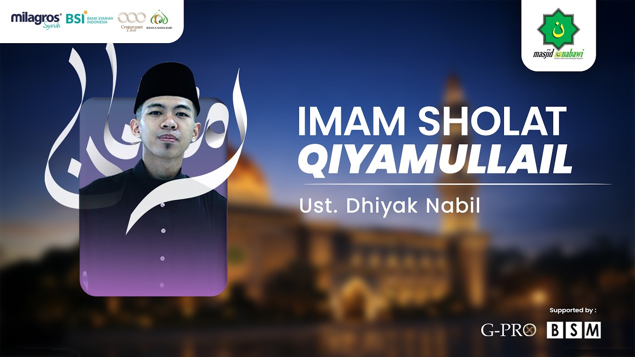 🔴LIVE - SHOLAT QIYAMULLAIL MASJID AN-NABAWI BANJAR WIJAYA 1447H #23 - Ustadz Dhiyak Nabil