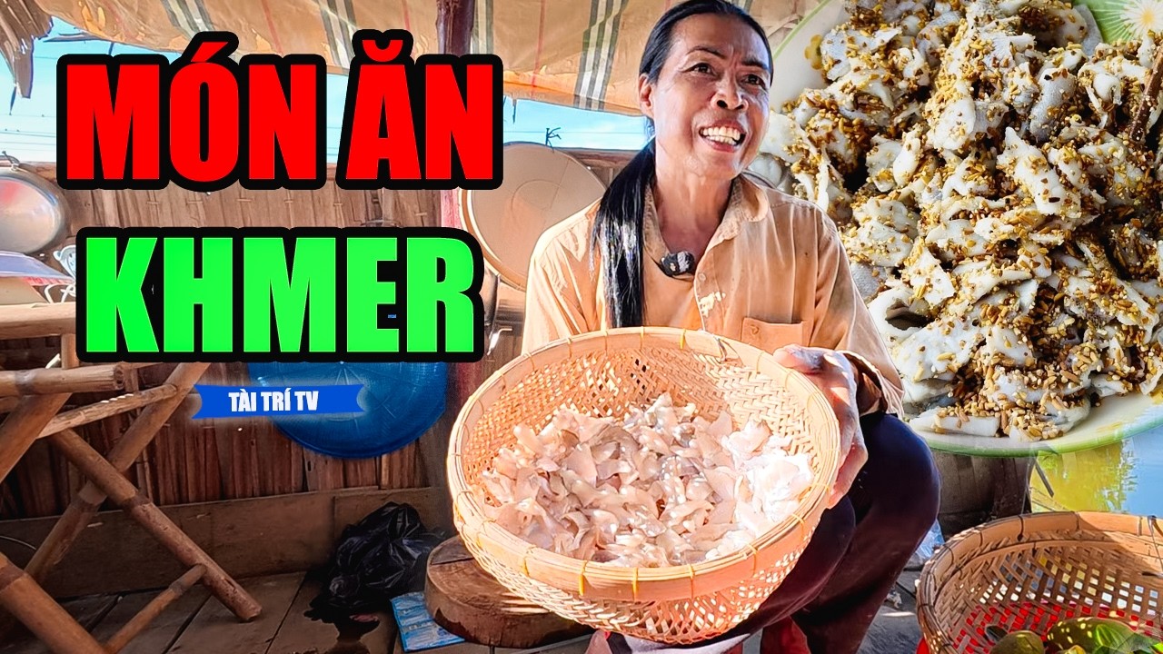 Mộng Kha Làm Món Pha Le Của Người Khmer Cho Buổi Cơm Lai Rai Chiều Nay | Tài Trí TV