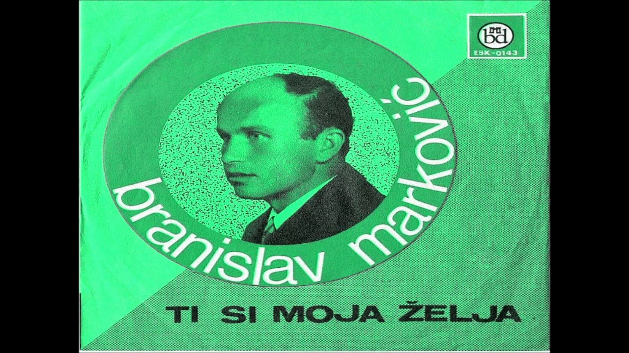 Branislav Brana Markovic & Druze Stari & 1970