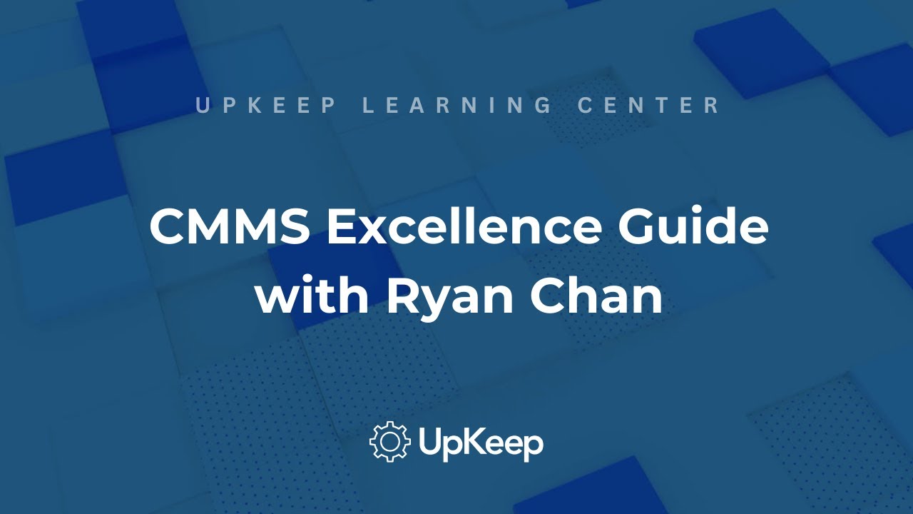 Asset Management & CMMS Utilization: A Master Guide Towards Operational Excellence