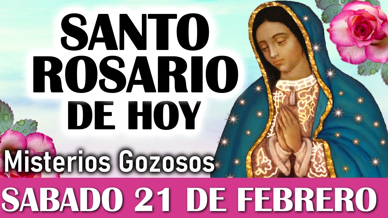 Santo Rosario SABADO 21 de FEBRERO, Rosario a Virgen de Guadalupe 🌷 El Santo Rosario de hoy Sabado