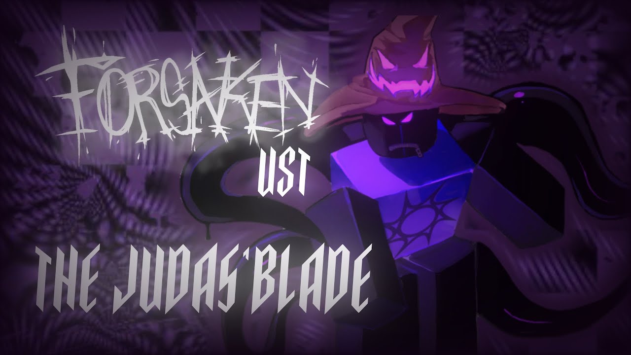 [FORSAKEN UST: THE JUDAS' BLADE] (Two Time & Azure Fan LMS)