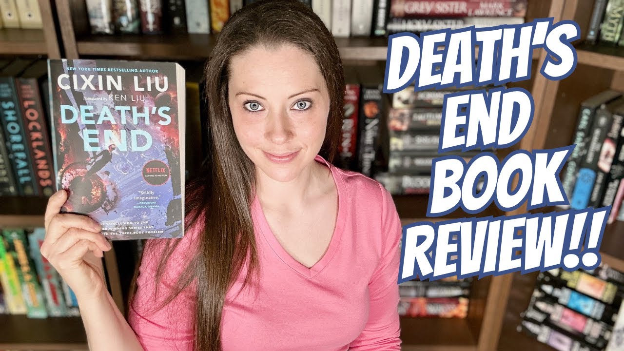 Death's End by Cixin Liu Book Review~ The Epic Conclusion of the Three-Body Problem!