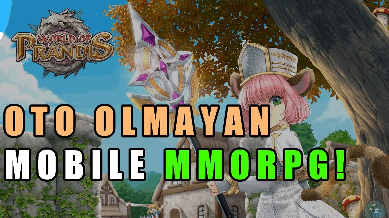 Otomatik Atak Olmayan Mobile MMORPG! İlk Bakış World Of Prandis Türkçe No Auto MMORPG - IOS/Android
