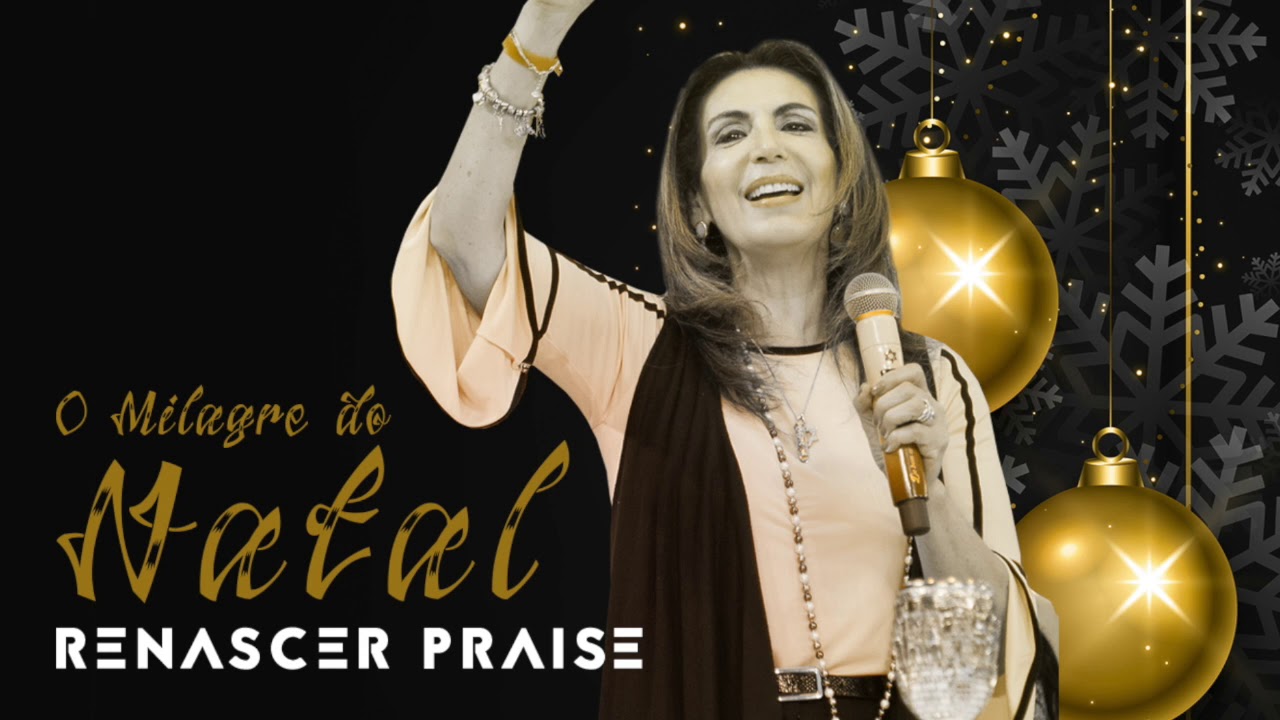 O Milagre do Natal - Renascer Praise