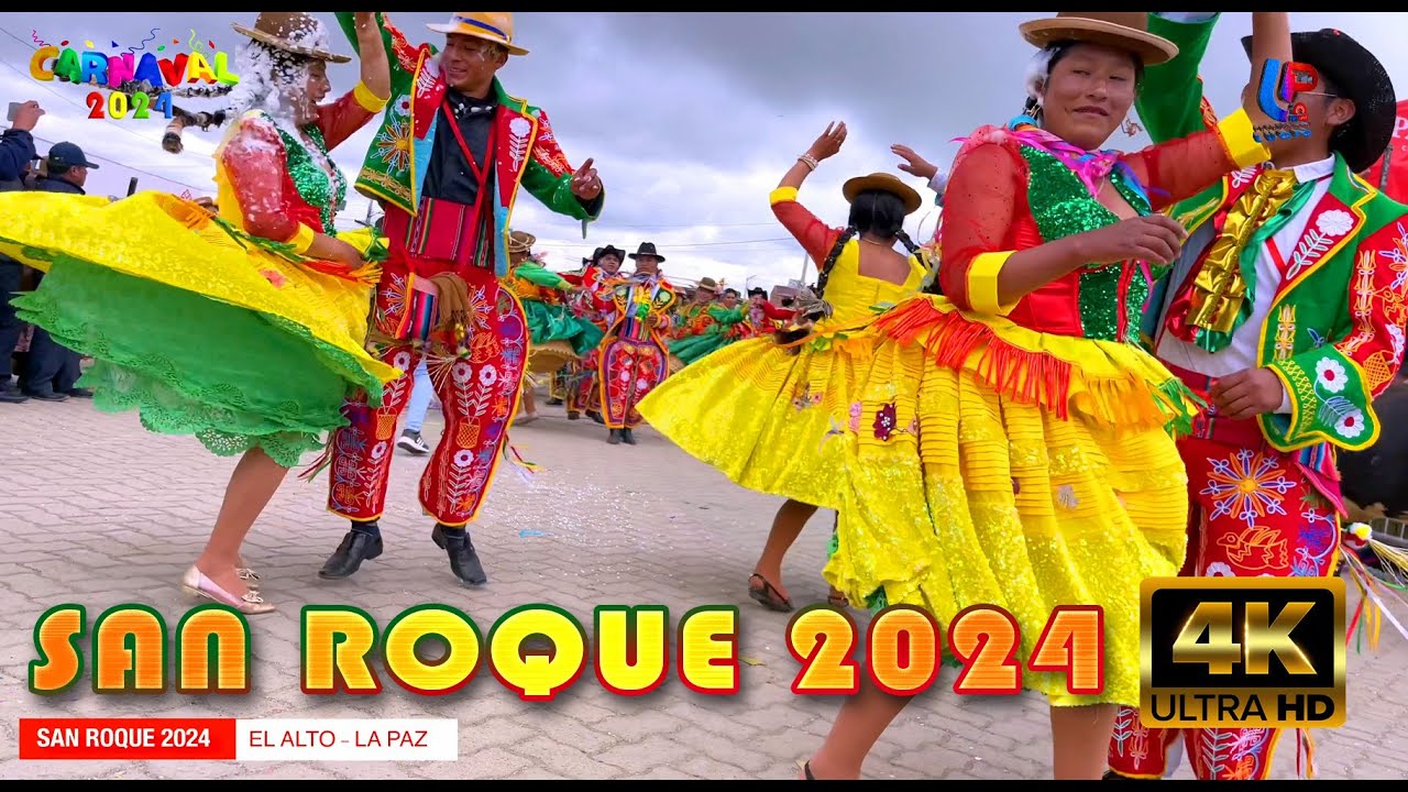 4K /SAN ROQUE  - EL ALTO - CARNAVAL 2024
