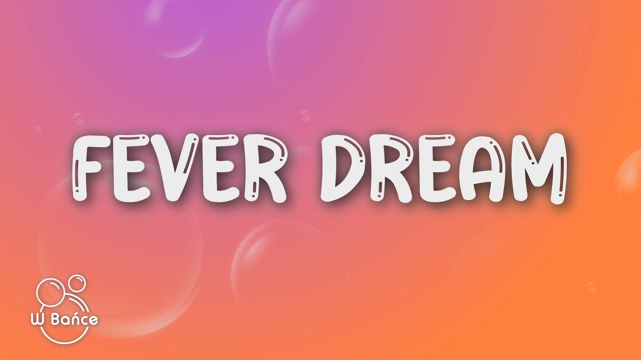 Alex Warren - FEVER DREAM (Tekst/Lyrics) Polskie Tłumaczenie