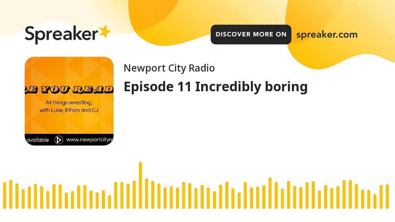 Episode 11 Incredibly boring