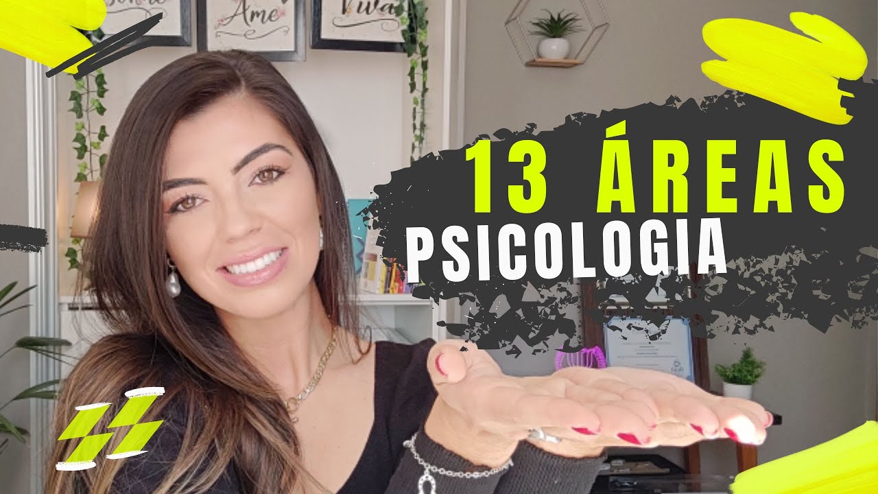 💥 13 ÁREAS DA PSICOLOGIA !!! Você precisa conhecê-las !