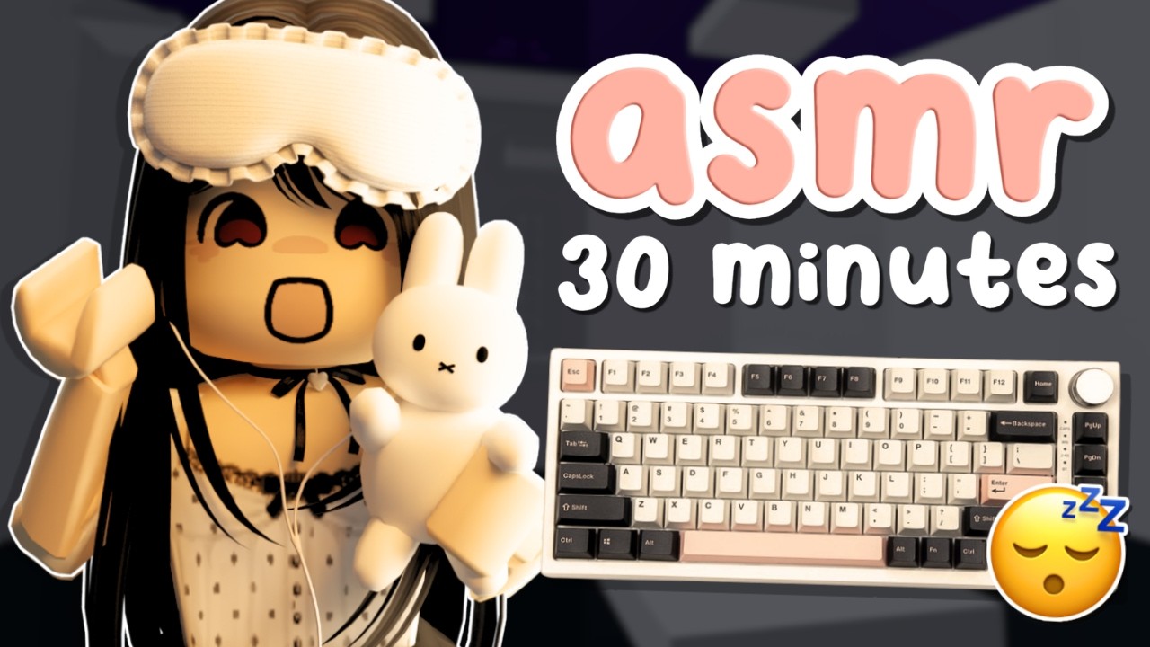𖹭 roblox asmr - 30 MINUTES of Keyboard ASMR for Sleep (creamy, clacky, & thocky)