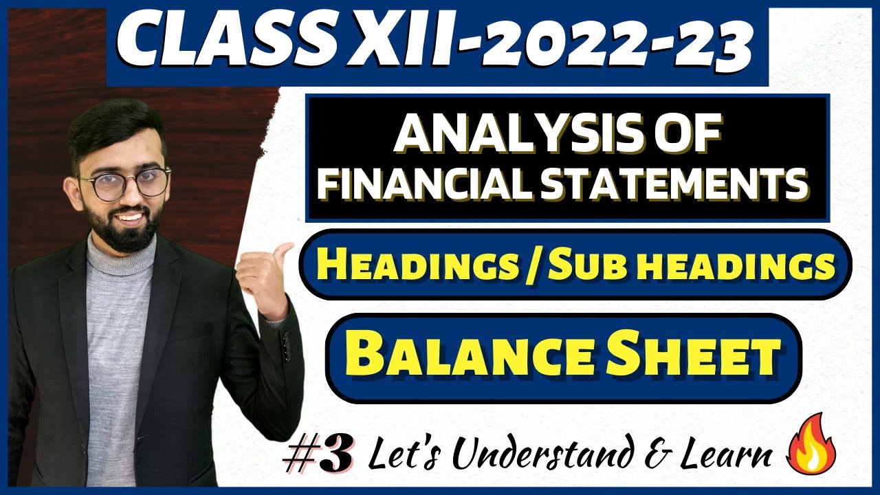 Current Assets & Non Current Assets Heading | Analysis of Financial Statements Class 12 Accounts |