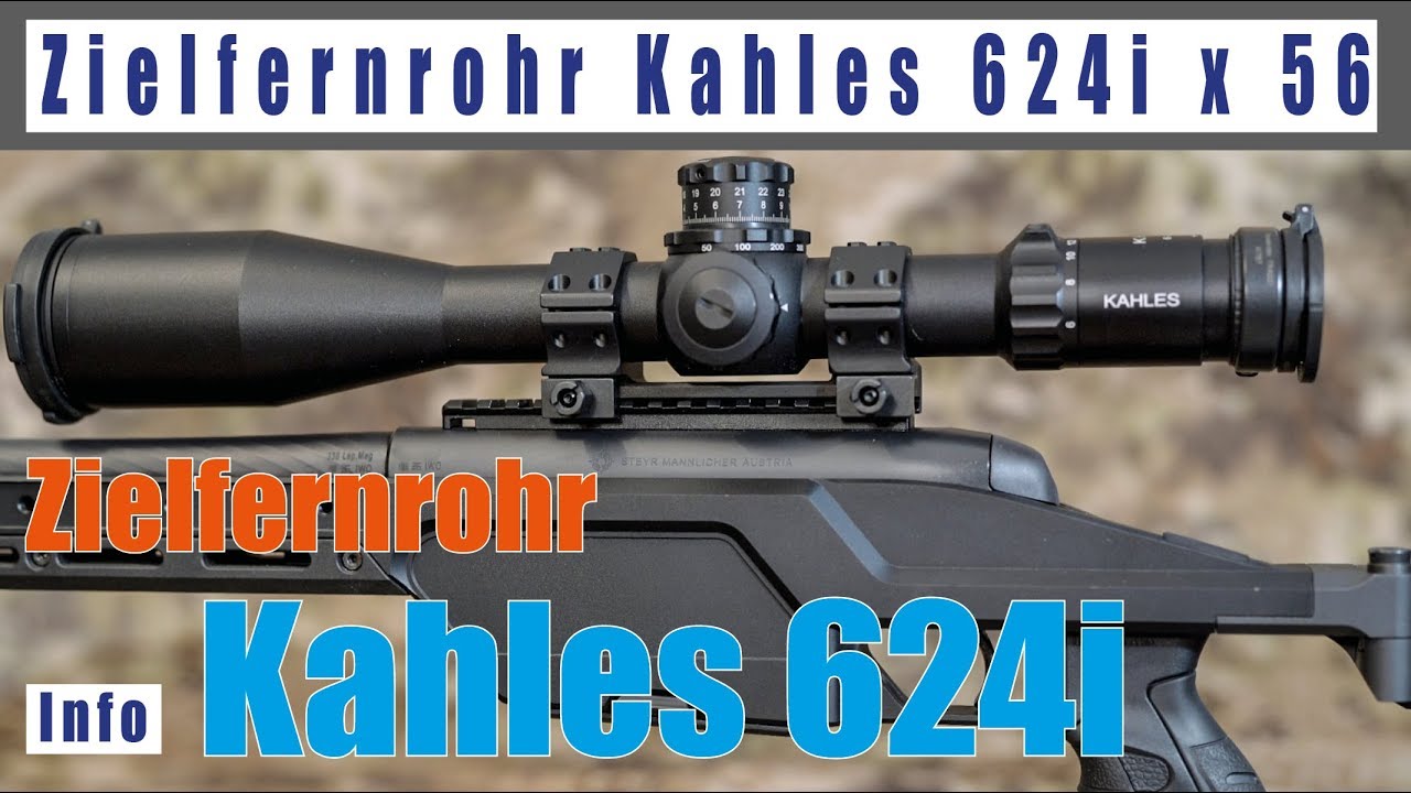 ZF Kahles 624i Zielfernrohr Long Range mit Era-Tac-Montage deutsch