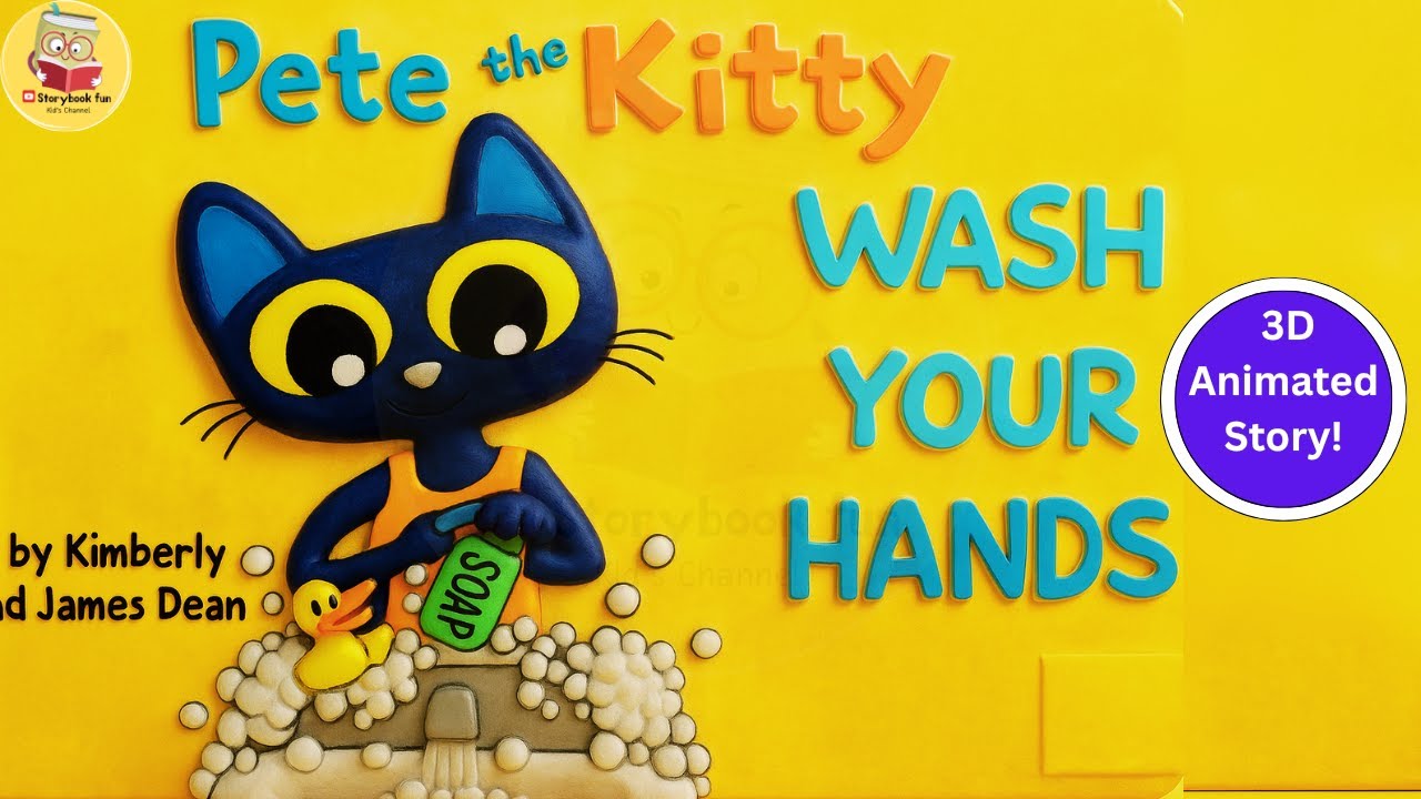 3D Pete the kitty wash your hand | 3D Animated Kids Story  | 3D Animated Book Read Aloud