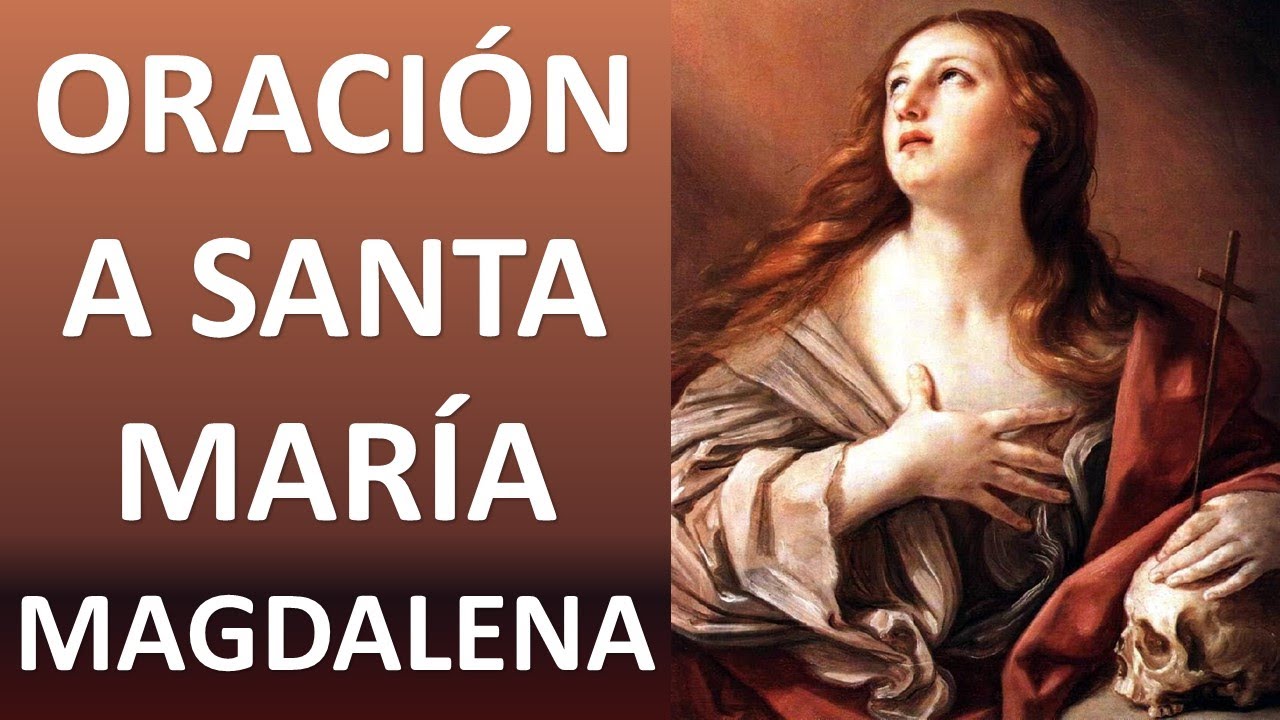 ▶ ORACIÓN A SANTA MARÍA MAGDALENA - ORACION Y PAZ