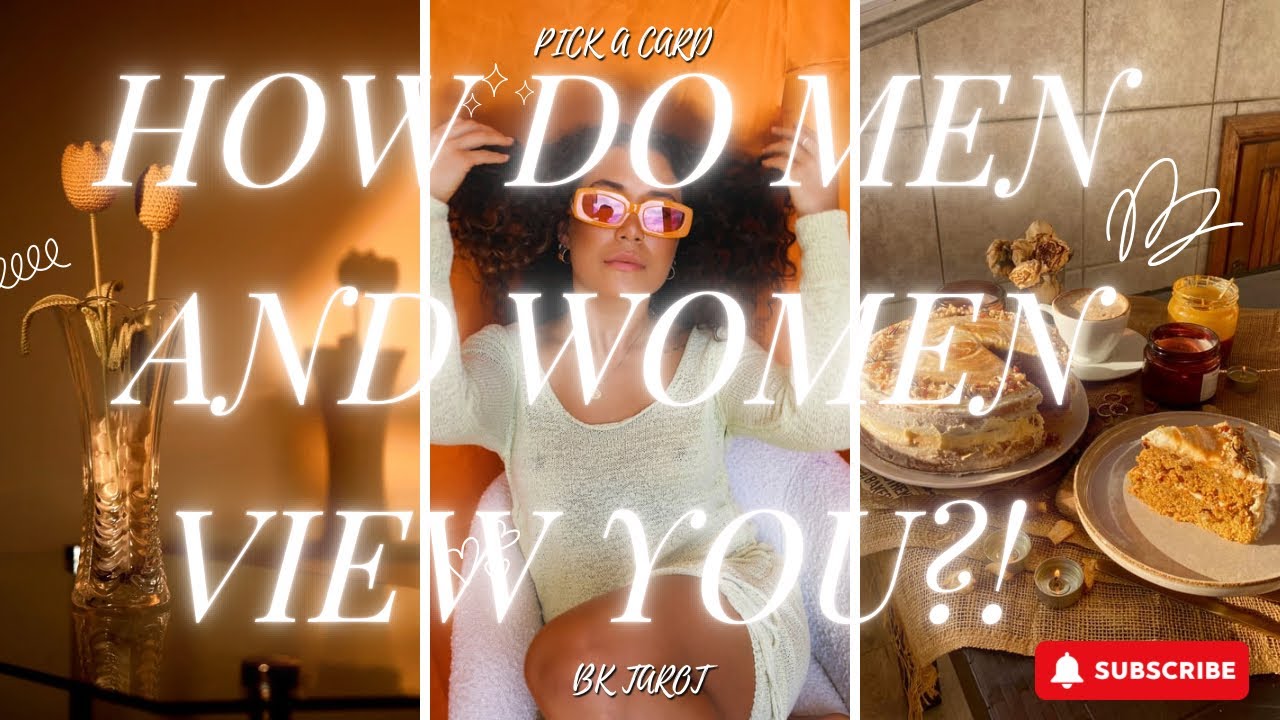 PICK A CARD 🔮 - HOW DO MEN AND WOMEN VIEW YOU?! 😏😜🥰😍😇💥🤗🌟🎉