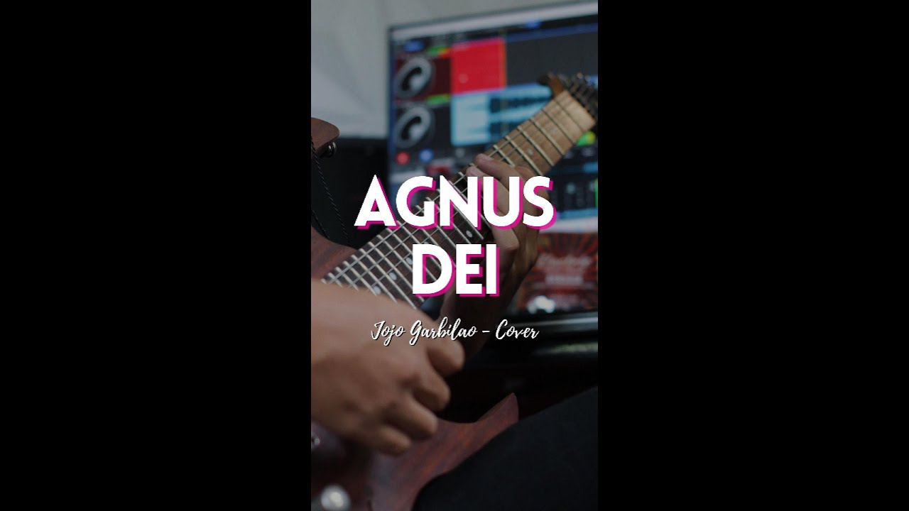 Agnus Dei - Jojo Garbilao Cover
