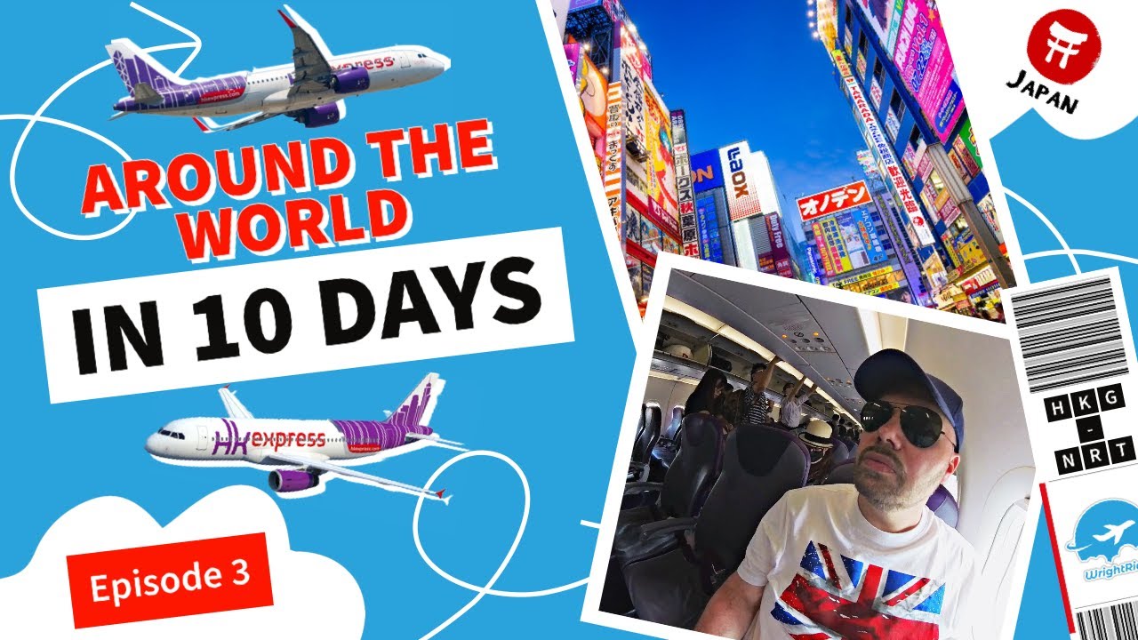 I Flew Around The World - Episode 3 - Hong Kong to Tokyo on Hong Kong Express (HK Express)