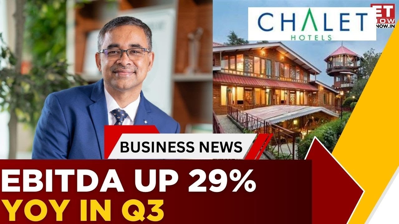 Chalet Hotels Q3 Results: RevPAR Crosses ₹10K, Strong Growth Ahead | Shwetank Singh | Business News