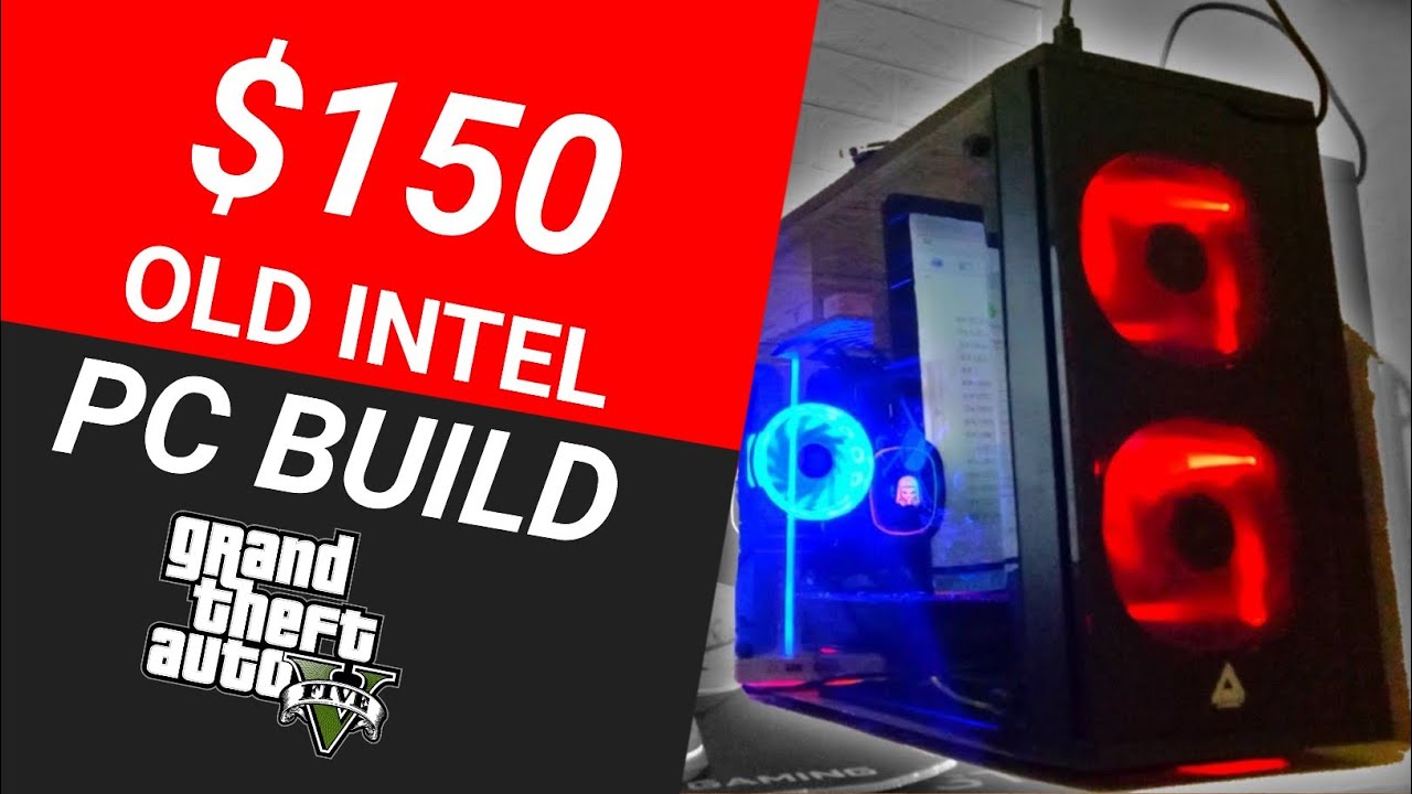 $150 gaming PC build - Intel core i5 2400 & GT 730