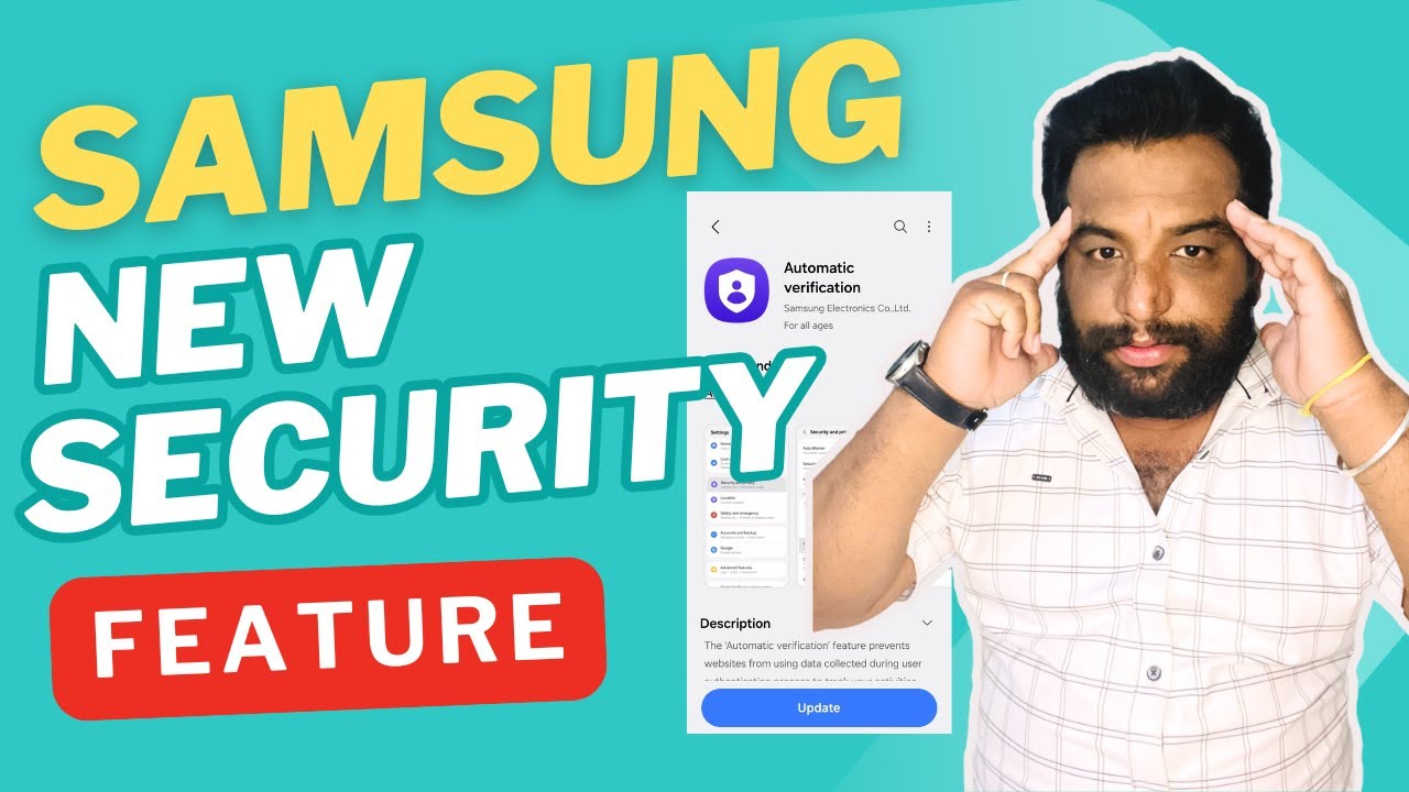 Is Samsung's New Automatic Verification the Future of Mobile Security?
