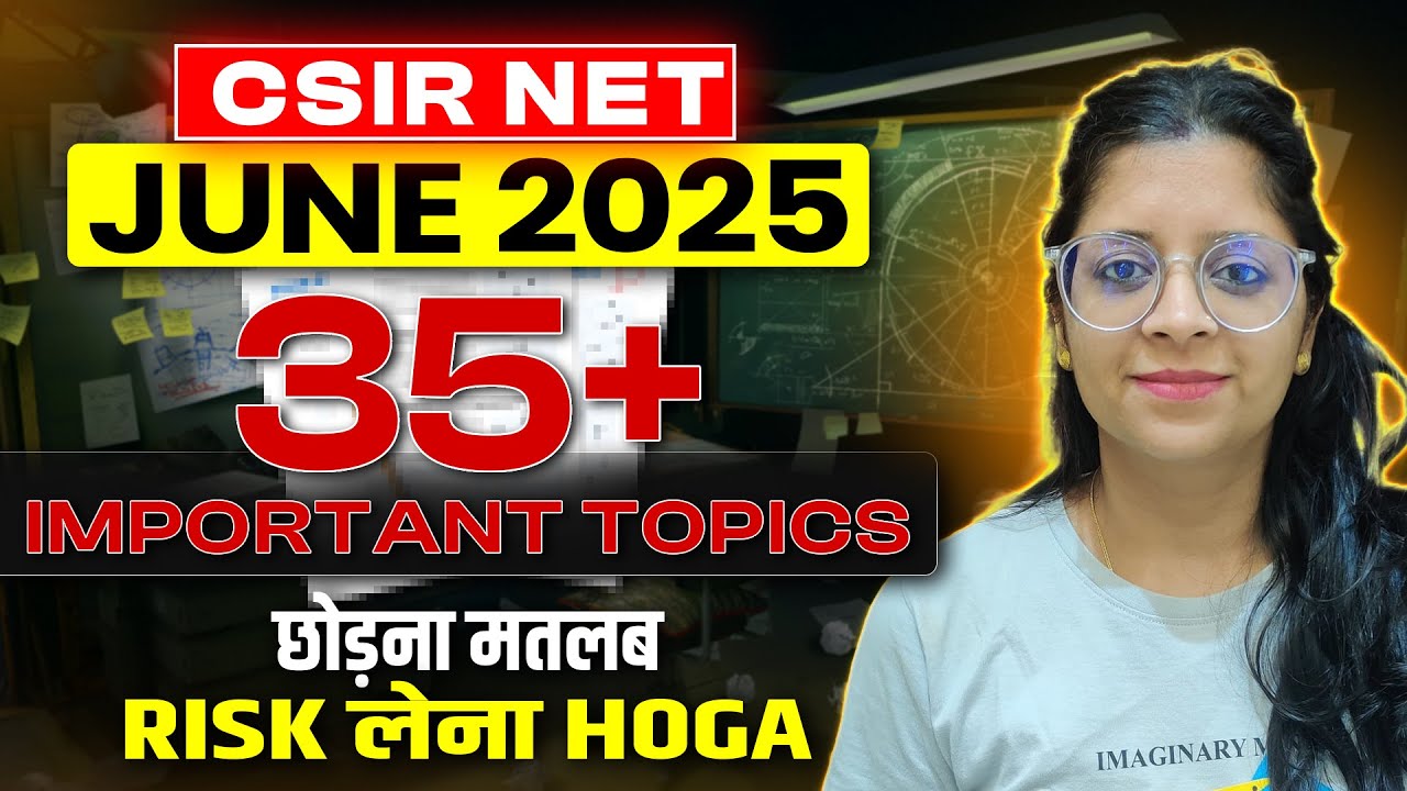 CSIR NET Mathematics Syllabus 2025 | Maths 35 Important Topics | CSIR NET June 2025 Preparation