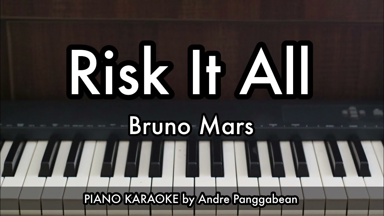 Risk It All - Bruno Mars | Piano Karaoke by Andre Panggabean