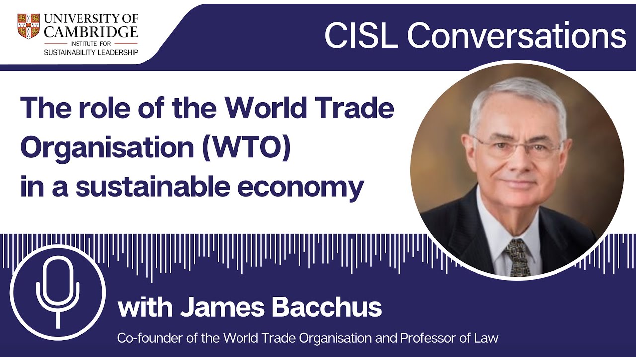 The role of the World Trade Organisation (WTO) in a sustainable economy