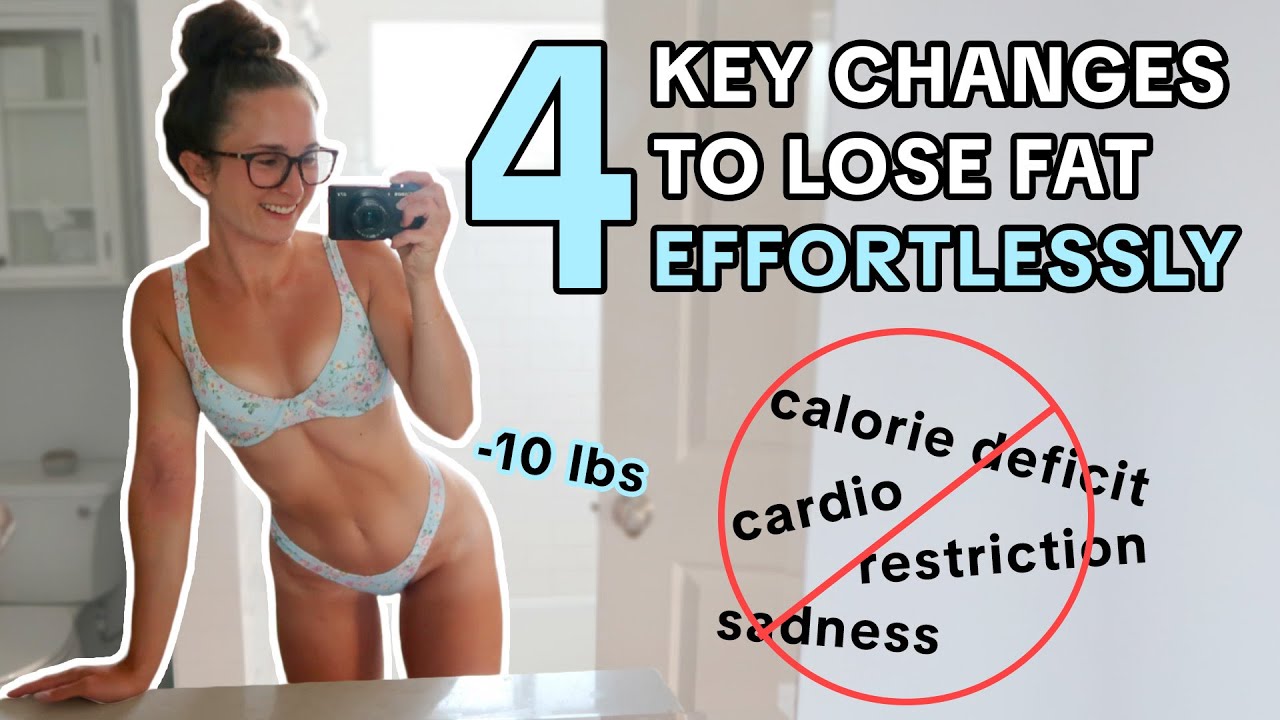 4 HUGE CHANGES that helped me LOSE WEIGHT WITHOUT TRYING // No Calorie Deficit or Extra Cardio ❌