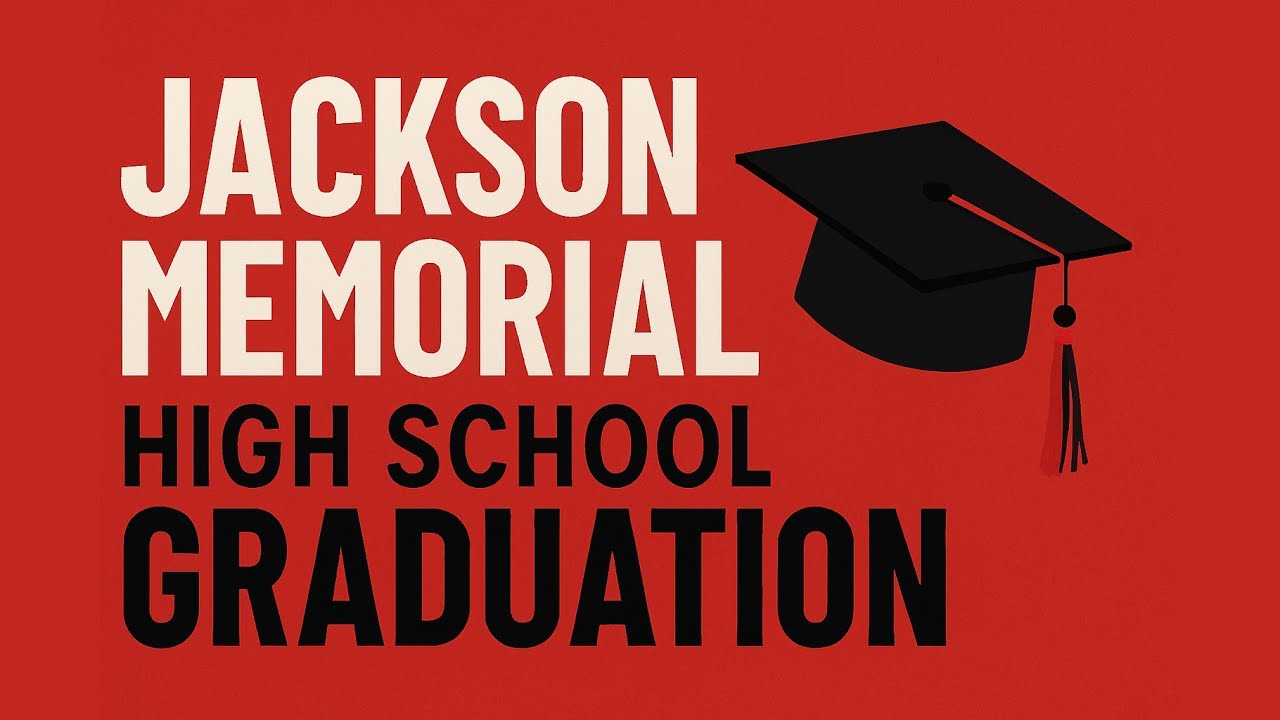 Jackson Memorial High School Graduation - June 19th, 2025