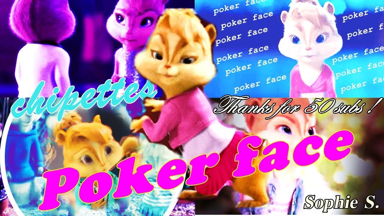 Chipettes - Poker Face 《 Thanks for 50 subs !!! 》