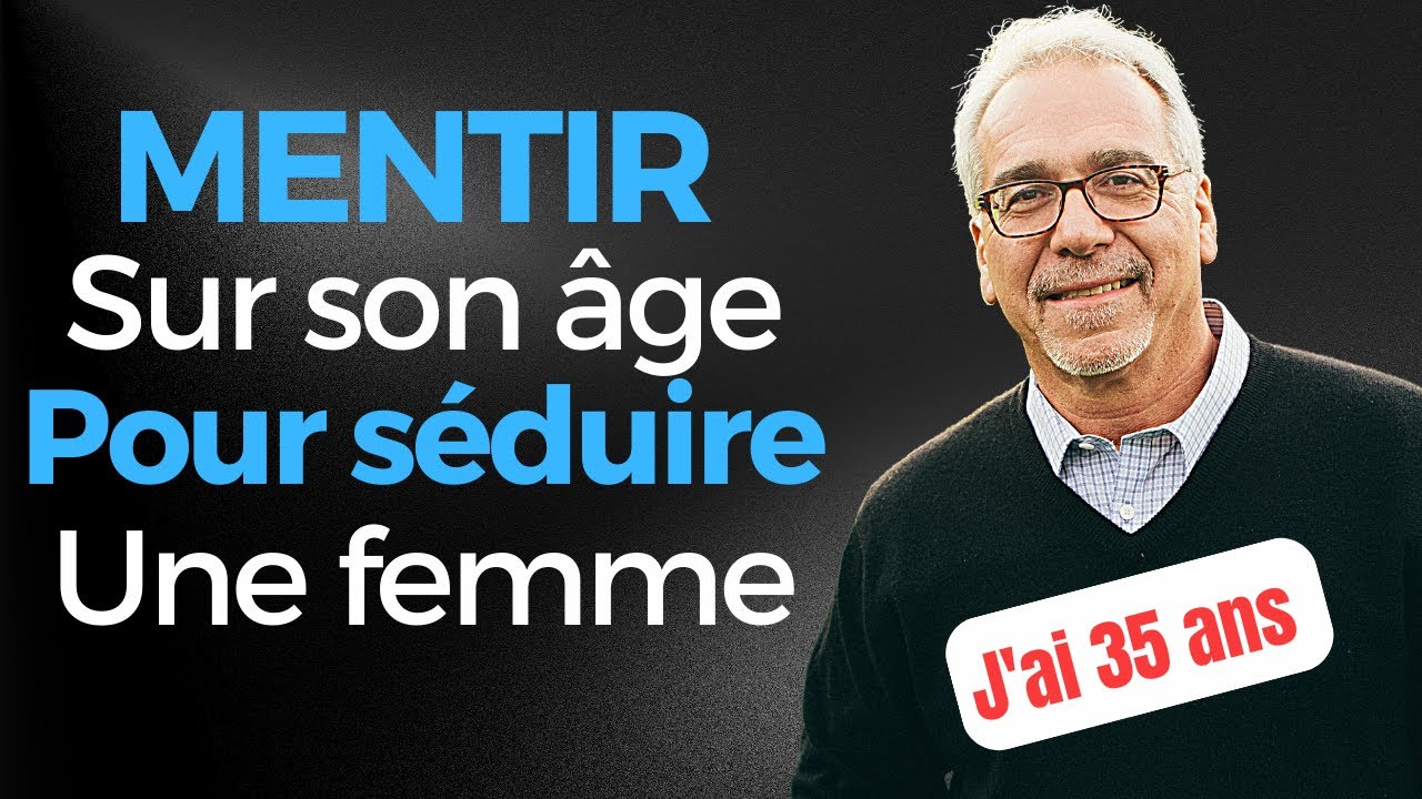 Faut-il mentir sur son âge quand on rencontre une femme qui nous plaît ?