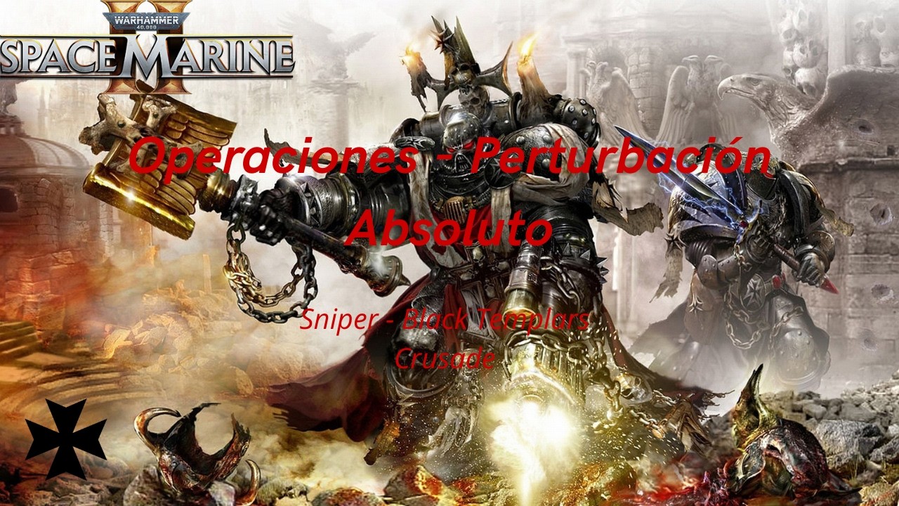 ¡NO HAY PIEDAD PARA EL HEREJE! | Black Templars Nueva Operación - Absoluto Sniper
