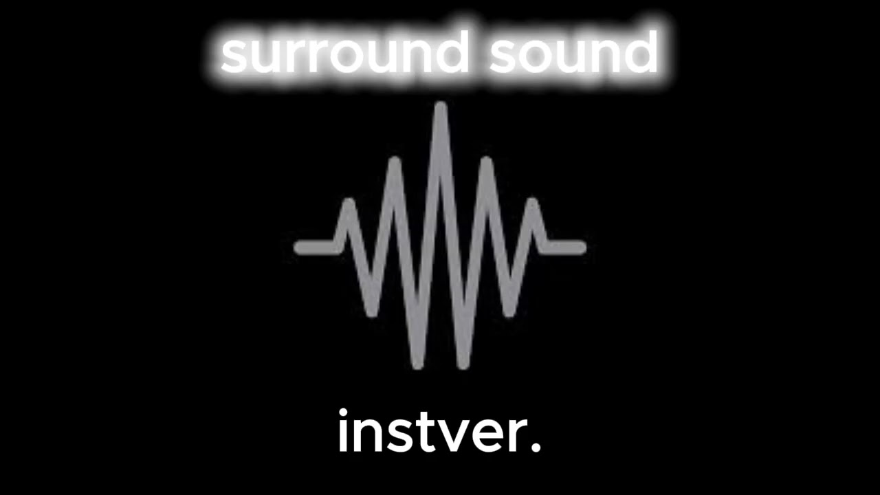 surround sound (instver.)