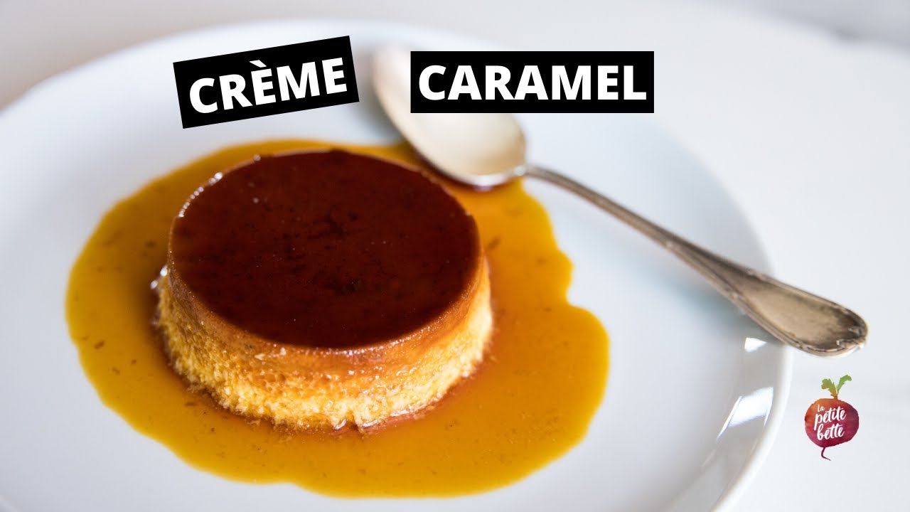 CRÈME RENVERSÉE AU CARAMEL 🍮 crème caramel ou flan La petite bette