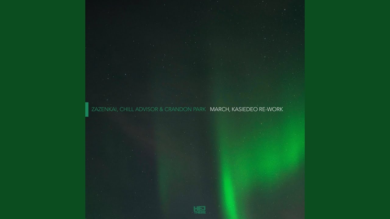 March (Kasiedeo Re-Work)