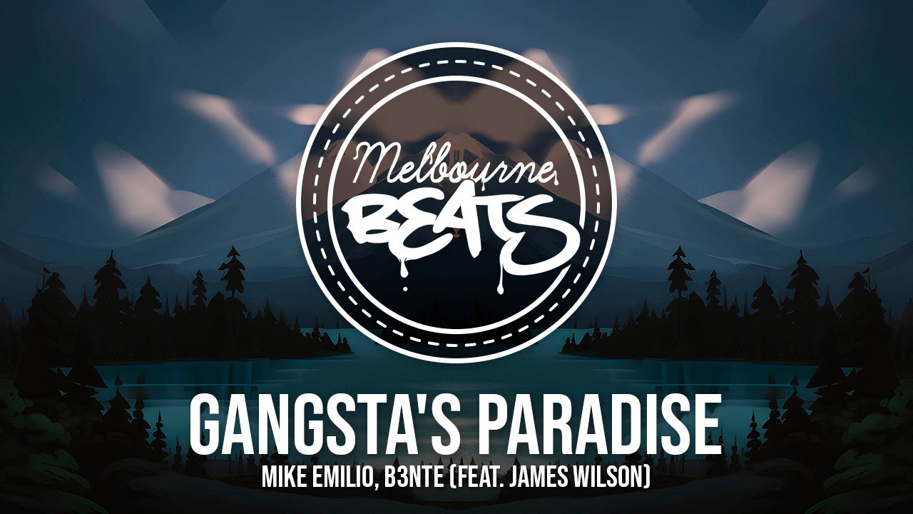 Mike Emilio, B3nte - Gangsta's Paradise (feat. James Wilson)