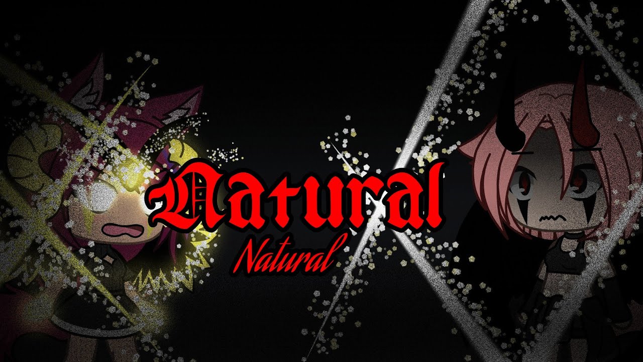 Natural // glmv // Ep.2 (Royalty)