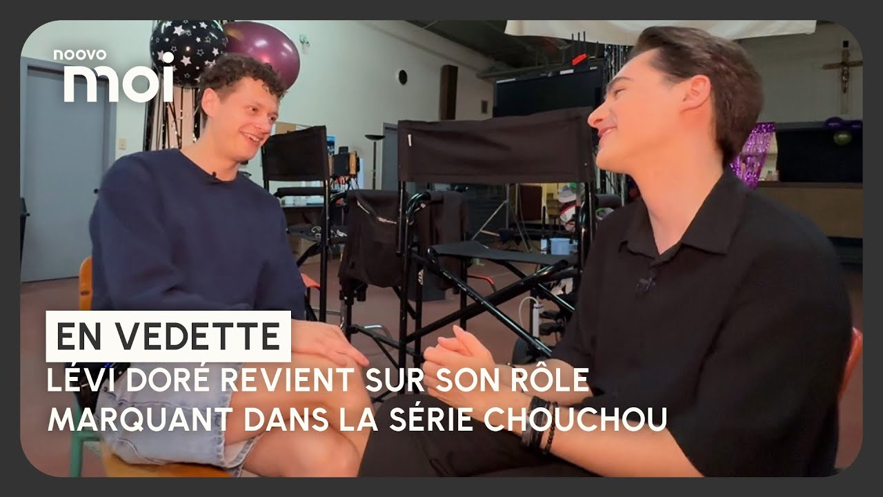 Lévi Doré revient sur son rôle marquant dans la série Chouchou
