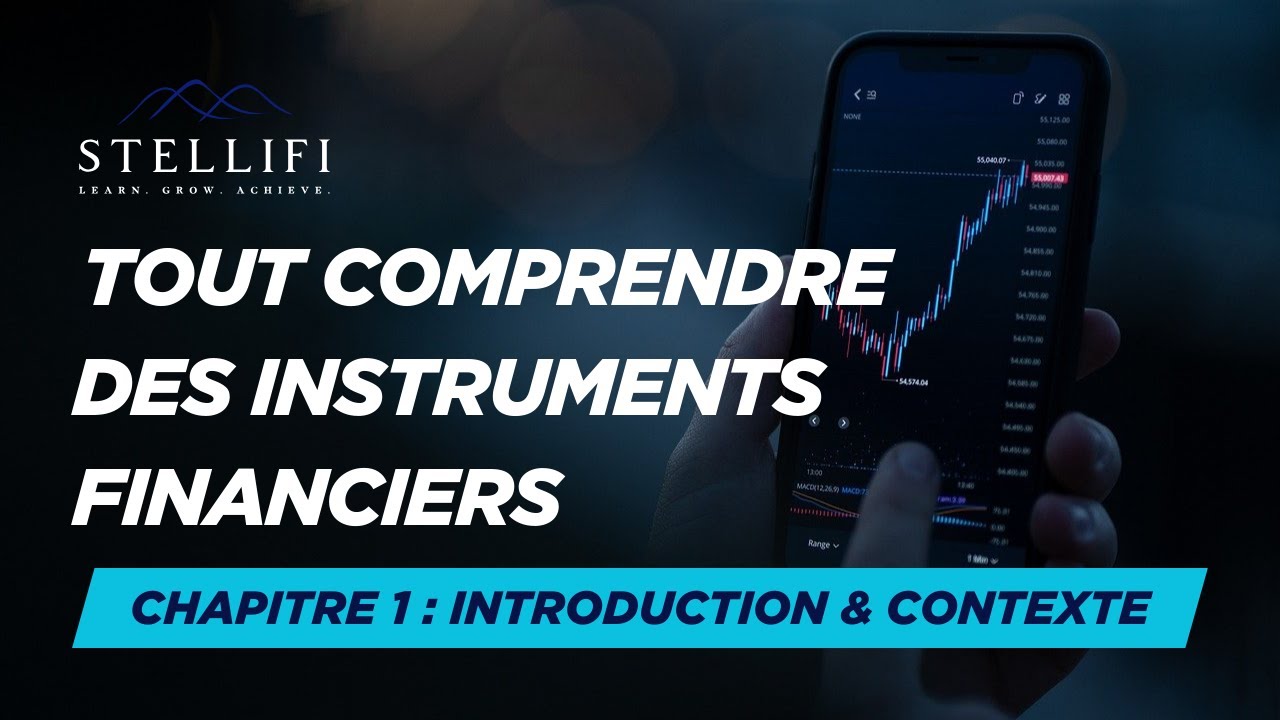 TOUT COMPRENDRE AUX INSTRUMENTS FINANCIERS - Chapitre 1